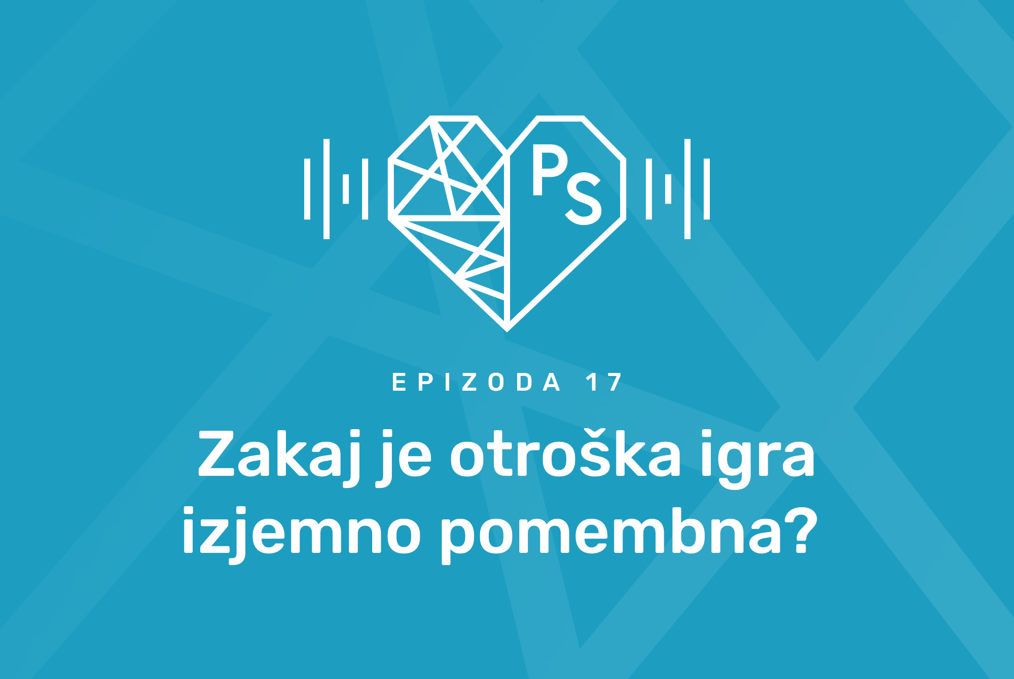 Zakaj je otroška igra izjemno pomembna?