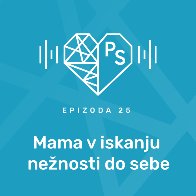 Mama v iskanju nežnosti do sebe