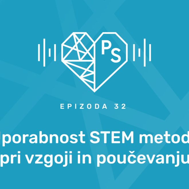 #32 Uporabnost STEM metode pri vzgoji in poučevanju